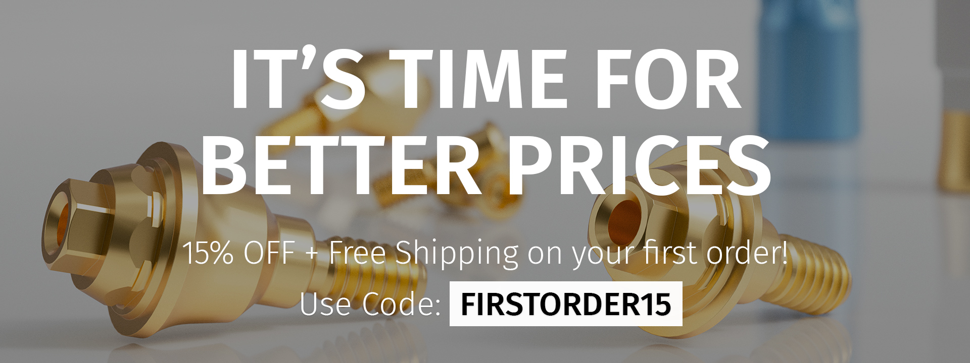 IT'S TIME FOR BETTER PRICES